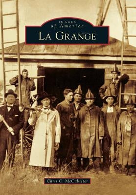 La Grange by McCallister, Chris C.