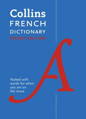 Collins French Dictionary: Pocket Edition by Collins Dictionaries