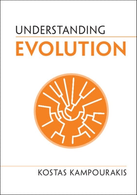 Understanding Evolution by Kampourakis, Kostas