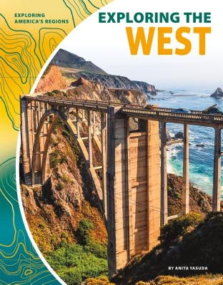 Exploring the West by Yasuda, Anita
