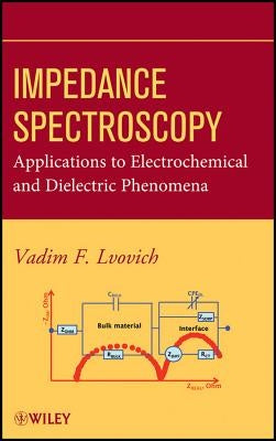 Impedance Spectroscopy by Lvovich, Vadim F.