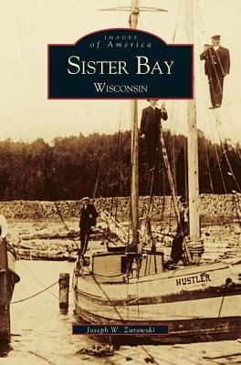 Sister Bay, Wisconsin by Zurawski, Joseph W.
