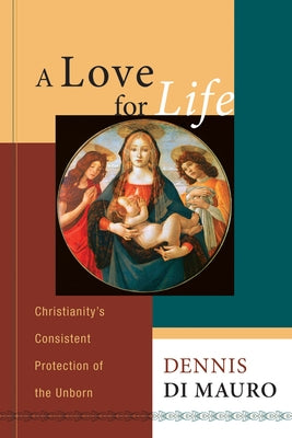 A Love for Life by Di Mauro, Dennis