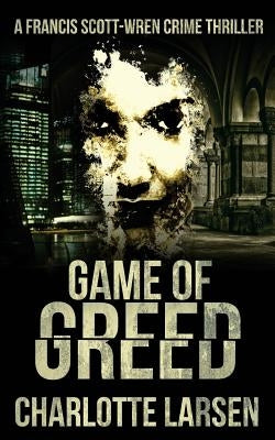 Game of Greed by Larsen, Charlotte
