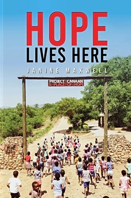 Hope Lives Here by Maxwell, Janine