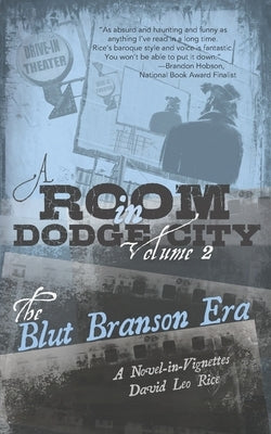 A Room in Dodge City 2: The Blut Branson Era by McCreesh, Hosho