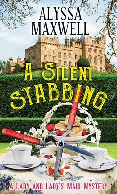 A Silent Stabbing by Maxwell, Alyssa
