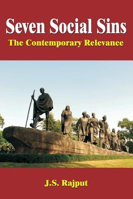 Seven Social Sins: The Contemporary Relevance by Rajput, J. S.