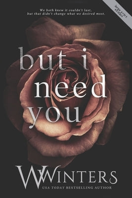But I Need You by Winters, Willow
