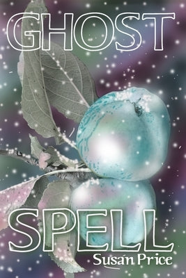 Ghost Spell by Price, Susan