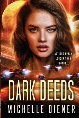 Dark Deeds by Diener, Michelle