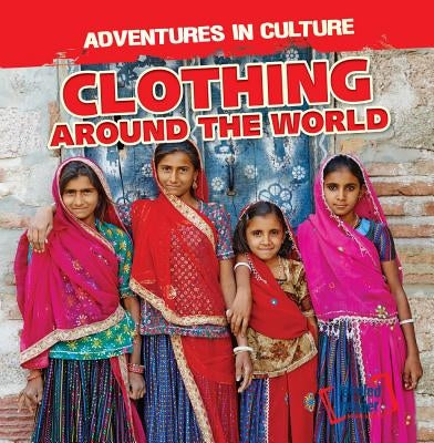 Clothing Around the World by Murphy, Charles