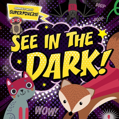 See in the Dark! by DuFresne, Emilie