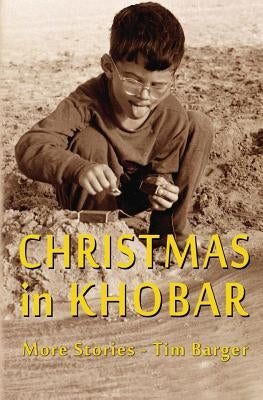 Christmas in Khobar: More Stories by Goodwin, Ellen