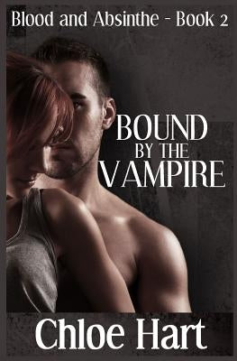 Bound by the Vampire by Hart, Chloe