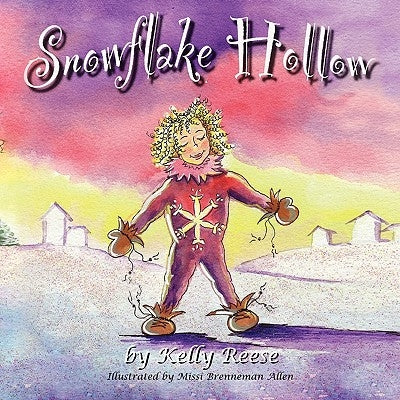 Snowflake Hollow by Reese, Kelly