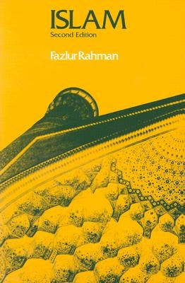 Islam by Rahman, Fazlur