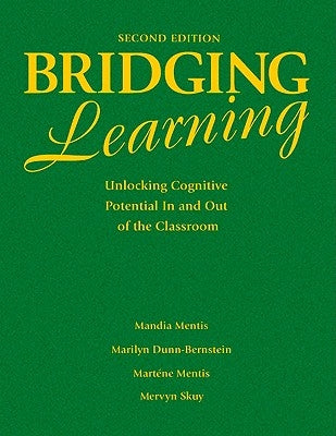 Bridging Learning: Unlocking Cognitive Potential in and Out of the Classroom by Mentis, Mandia