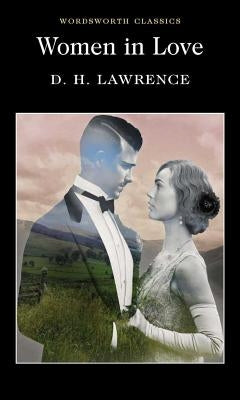 Women in Love by Lawrence, D. H.