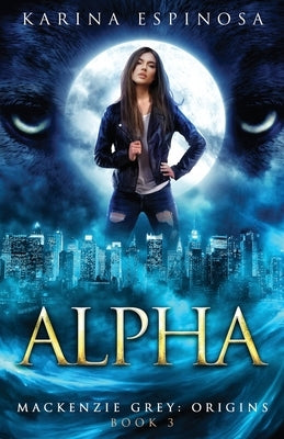 Alpha by Espinosa, Karina