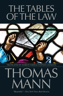 The Tables of the Law by Mann, Thomas