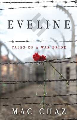 Eveline: Tales of a War Bride by Mackey, Elizabeth
