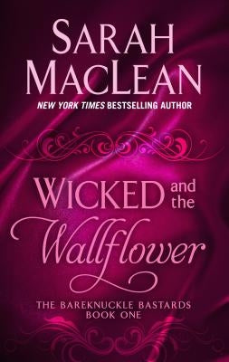 Wicked and the Wallflower by MacLean, Sarah