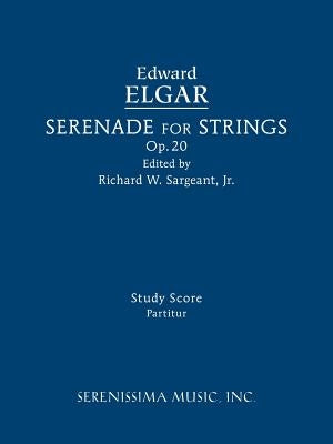Serenade for Strings, Op.20: Study score by Elgar, Edward