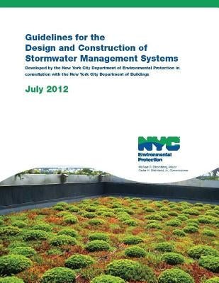 Guidelines for the Design and Construction of Stormwater Management Systems - Color Edition by Department of Environmental Protection