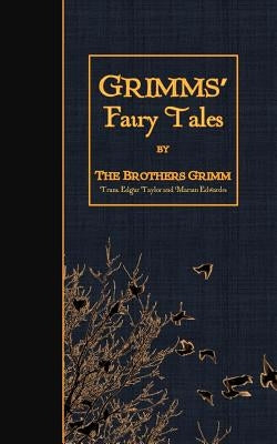 Grimms' Fairy Tales by Taylor, Edgar