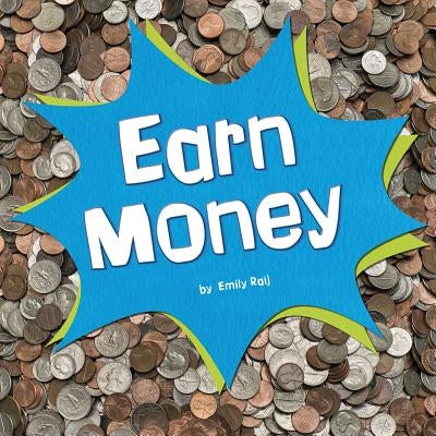 Earn Money by Raij, Emily