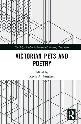 Victorian Pets and Poetry by Morrison, Kevin