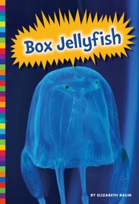Box Jellyfish by Raum, Elizabeth