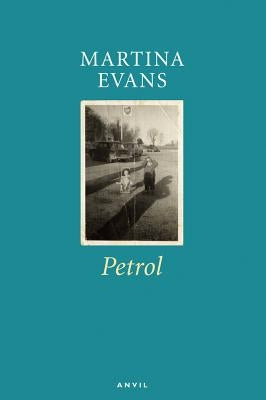 Petrol by Evans, Martina