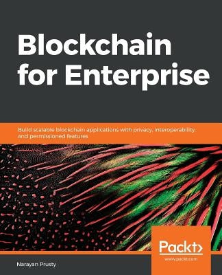 Blockchain for Enterprise by Prusty, Narayan
