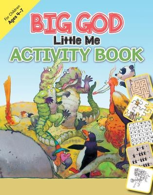 Big God, Little Me Activity Book: Ages 4-7 by Montero, Jose Perez