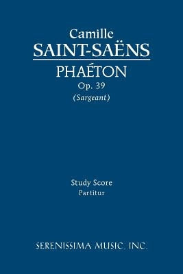 Phaeton, Op.39: Study score by Saint-Saëns, Camille