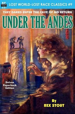 Under the Andes by Stout, Rex