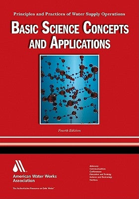 Wso Basic Science Concepts and Application: Principles and Practices of Water Supply Operations by Pizzi, Nicholas G.