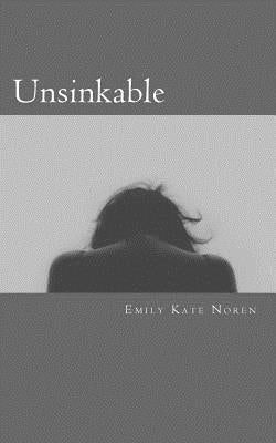 Unsinkable: My story of discovering float tanks and reaching full recovery from anorexia and bulimia by Noren, Emily