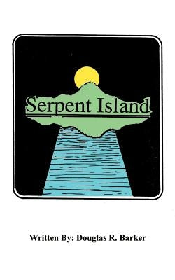 Serpent Island by Barker, Douglas