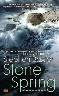 Stone Spring by Baxter, Stephen