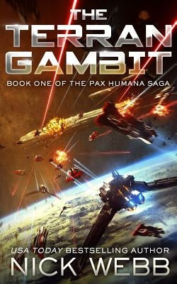 The Terran Gambit (Episode #1: The Pax Humana Saga) by Webb, Nick