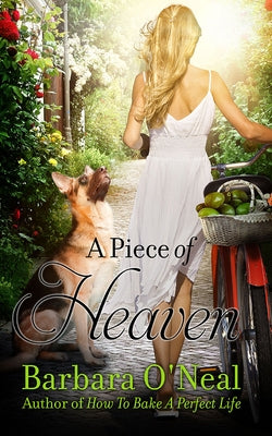 A Piece of Heaven by O'Neal, Barbara