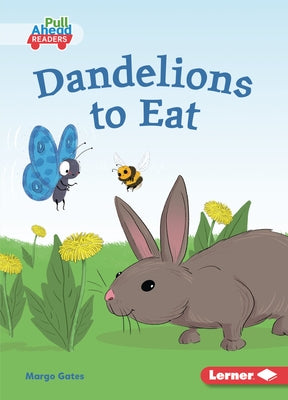 Dandelions to Eat by Gates, Margo