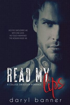 Read My Lips (A College Obsession Romance) by Ayasha, Kari