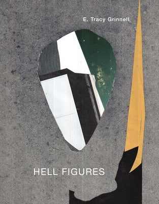 Hell Figures by Grinnell, E. Tracy