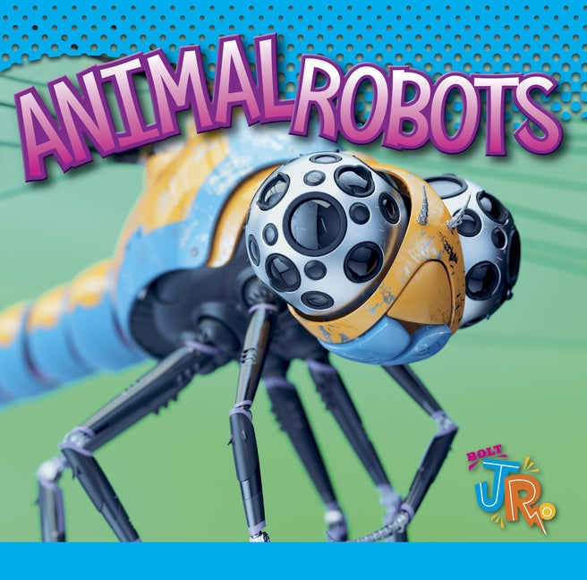 Animal Robots by Colins, Luke