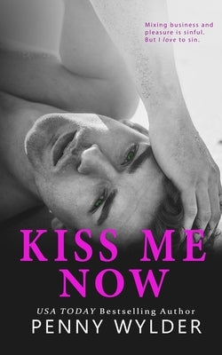 Kiss Me Now by Wylder, Penny