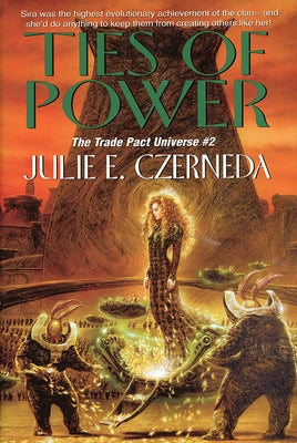 Ties of Power by Czerneda, Julie E.